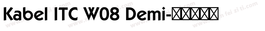 Kabel ITC W08 Demi字体转换